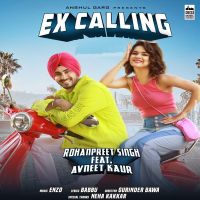 Ex Calling Neha Kakkar Rohanpreet Singh Mp3 Song Download Mr Jatt Im