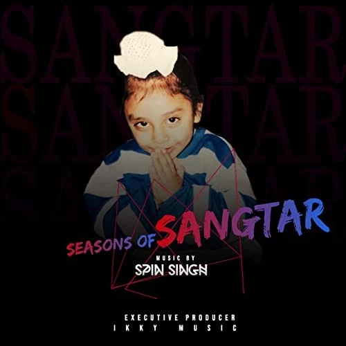 Intro Sangtar Singh, JB, Spin Singh mp3 song download, Seasons Of Sangtar Sangtar Singh, JB, Spin Singh full album mp3 song