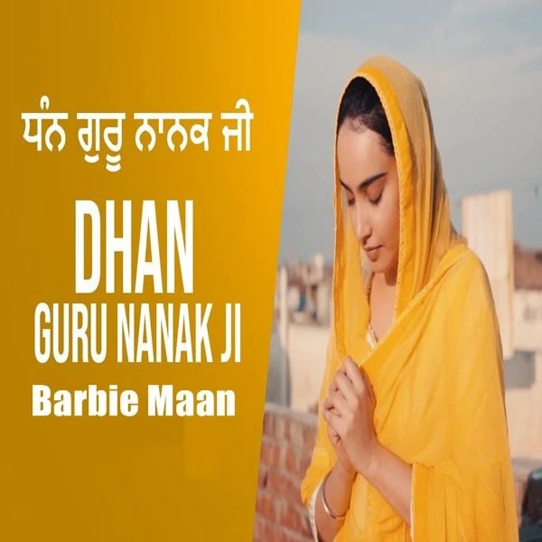 Dhan Guru Nanak Ji Barbie Maan mp3 song download, Dhan Guru Nanak Ji Barbie Maan full album mp3 song