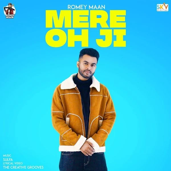 Mere Oh Ji Romey Maan mp3 song download, Mere Oh Ji Romey Maan full album mp3 song