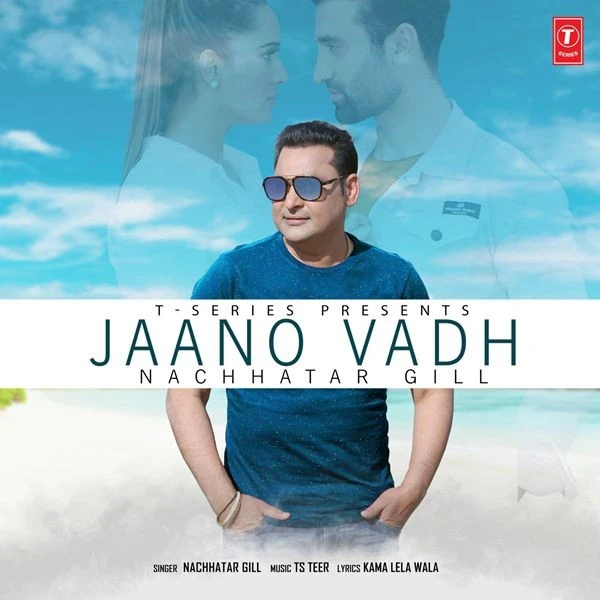 Jaano Vadh Nachhatar Gill mp3 song download, Jaano Vadh Nachhatar Gill full album mp3 song