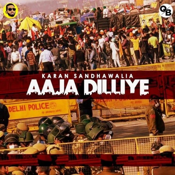 Aaja Dilliye Karan Sandhawalia mp3 song download, Aaja Dilliye Karan Sandhawalia full album mp3 song