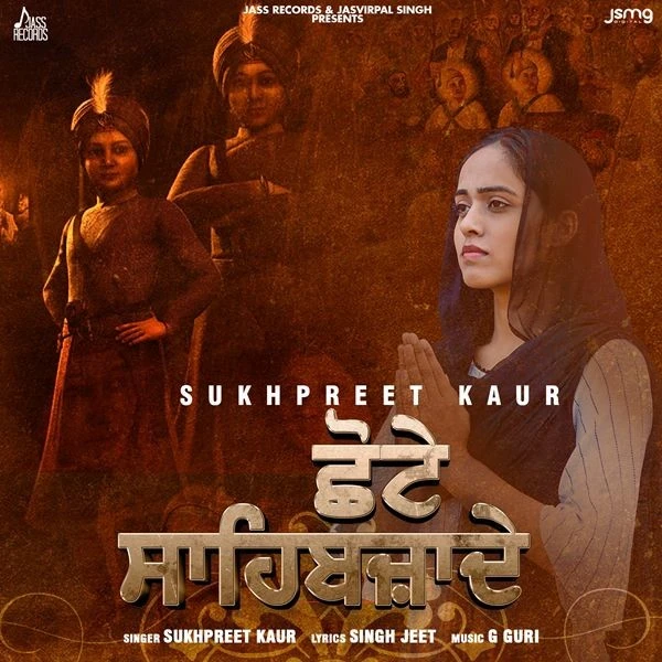 Chote Sahibzaade Sukhpreet Kaur mp3 song download, Chote Sahibzaade Sukhpreet Kaur full album mp3 song