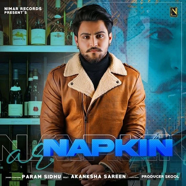 Napkin Param Sidhu mp3 song download, Napkin Param Sidhu full album mp3 song