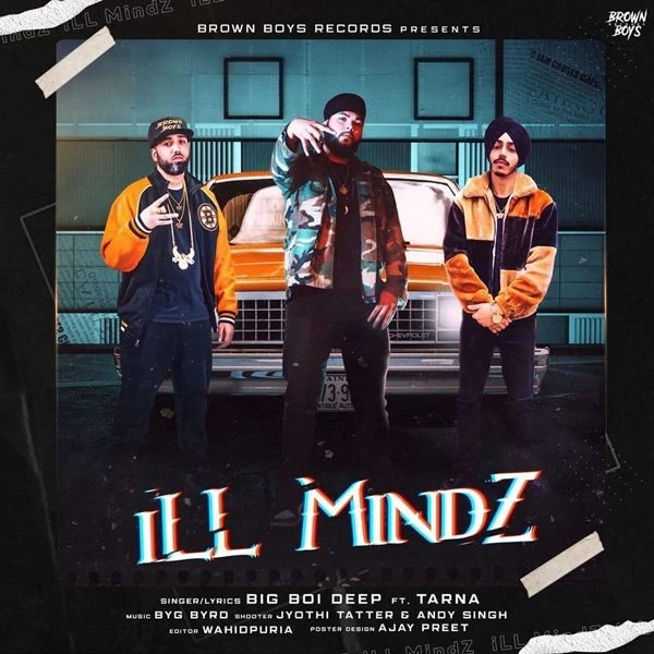 iLL MindZ Big Boi Deep, Tarna mp3 song download, iLL MindZ Big Boi Deep, Tarna full album mp3 song