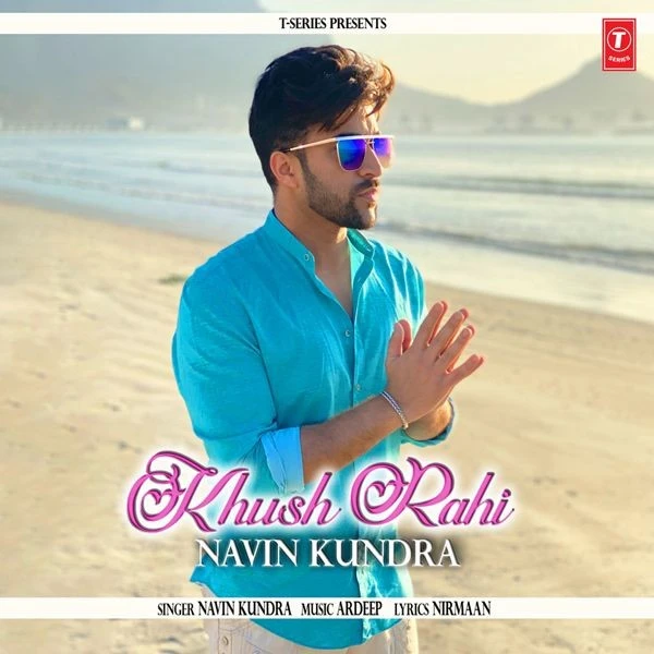 Khush Rahi Navin Kundra mp3 song download, Khush Rahi Navin Kundra full album mp3 song