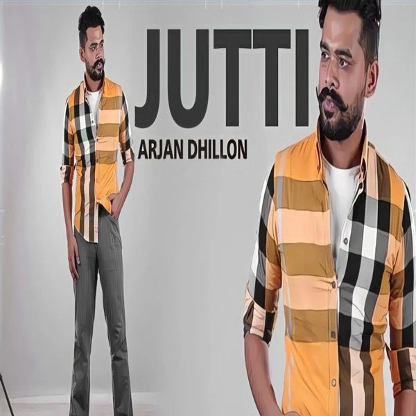 Jutti (Leaked Song) Arjan Dhillon mp3 song download, Jutti (Leaked Song) Arjan Dhillon full album mp3 song