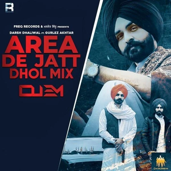 Area De Jatt Dhol Mix Gurlej Akhtar, Darsh Dhaliwal mp3 song download, Area De Jatt Dhol Mix Gurlej Akhtar, Darsh Dhaliwal full album mp3 song
