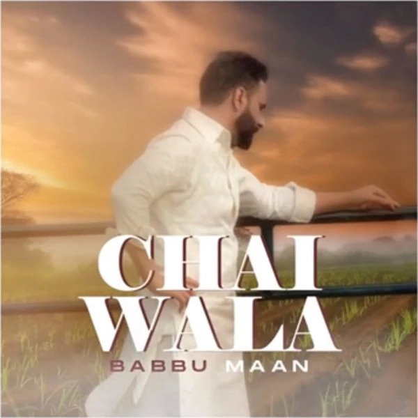 Chai Wala - Shayari Babbu Maan mp3 song download, Chai Wala - Shayari Babbu Maan full album mp3 song