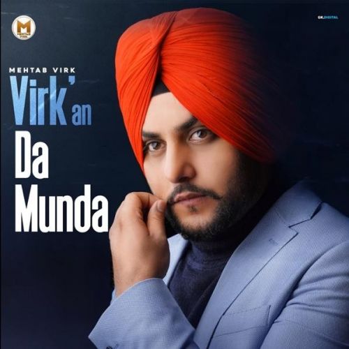 Virkan Da Munda Mehtab Virk mp3 song download, Virkan Da Munda Mehtab Virk full album mp3 song