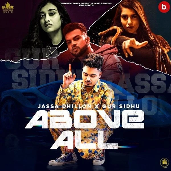 Above All Gur Sidhu, Jassa Dhillon mp3 song download, Above All Gur Sidhu, Jassa Dhillon full album mp3 song