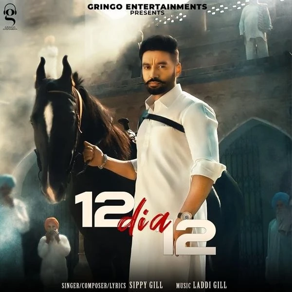 12 Dia 12 Sippy Gill mp3 song download, 12 Dia 12 Sippy Gill full album mp3 song