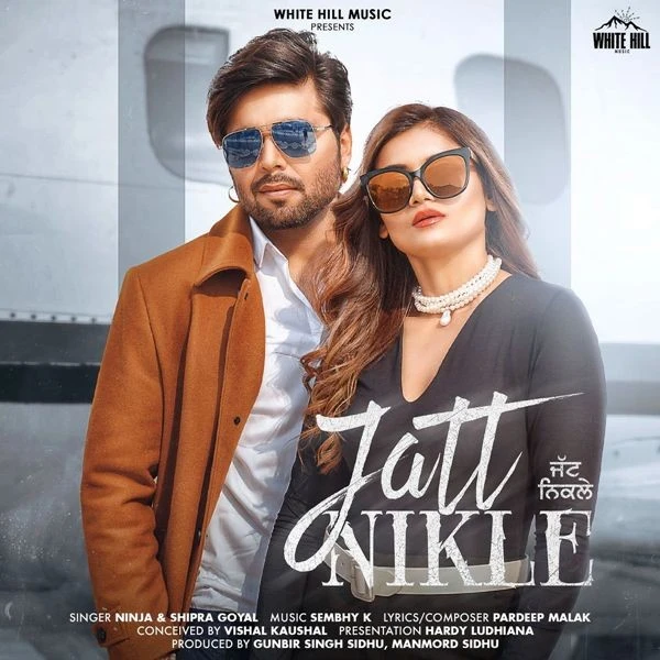 Jatt Nikle Shipra Goyal, Ninja mp3 song download, Jatt Nikle Shipra Goyal, Ninja full album mp3 song