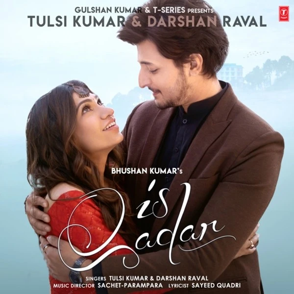 Is Qadar Tulsi Kumar, Darshan Raval mp3 song download, Is Qadar Tulsi Kumar, Darshan Raval full album mp3 song
