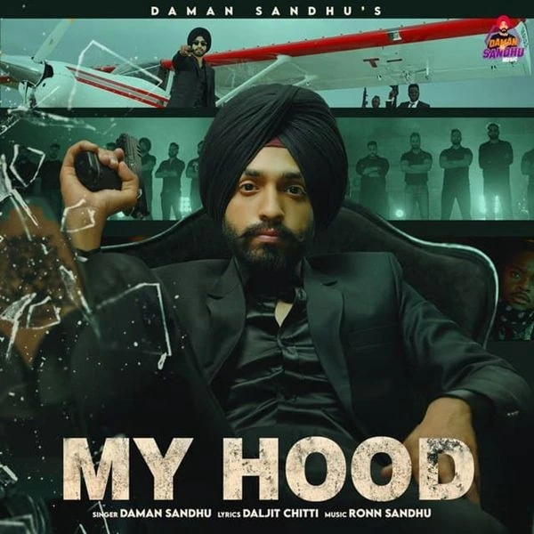 My Hood Daman Sandhu mp3 song download, My Hood Daman Sandhu full album mp3 song