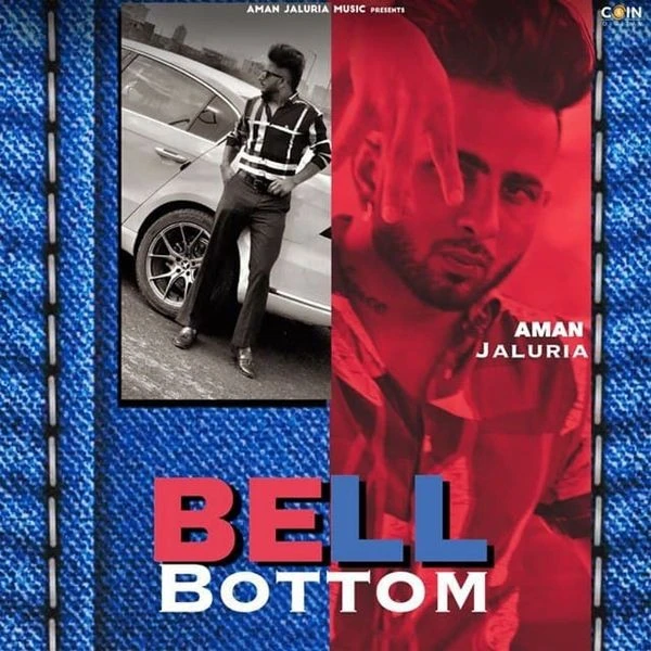 Bell Bottom Aman Jaluria mp3 song download, Bell Bottom Aman Jaluria full album mp3 song