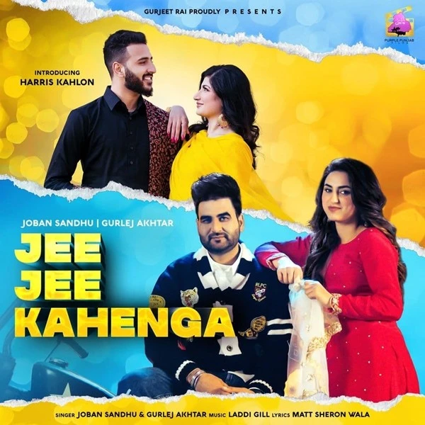 Jee Jee Kahenga Joban Sandhu, Gurlez Akhtar mp3 song download, Jee Jee Kahenga Joban Sandhu, Gurlez Akhtar full album mp3 song