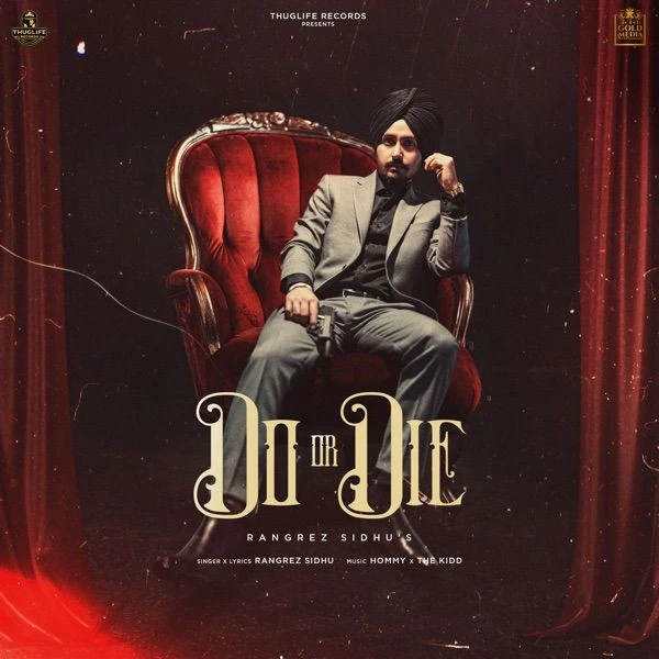 Do or Die Rangrez Sidhu mp3 song download, Do or Die Rangrez Sidhu full album mp3 song