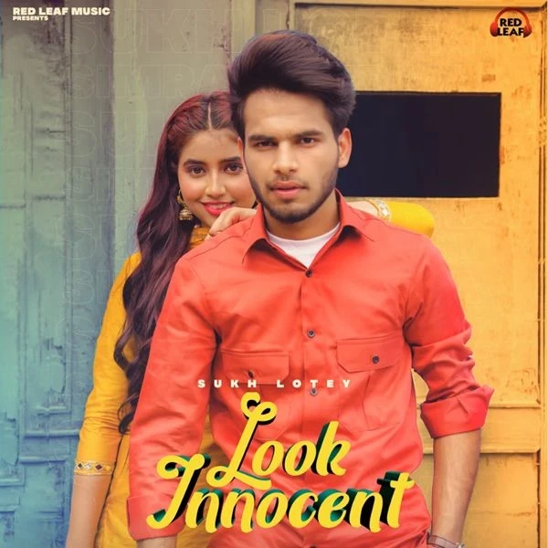 Look Innocent Sukh Lotey mp3 song download, Look Innocent Sukh Lotey full album mp3 song
