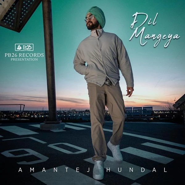 Dil Mangeya Amantej Hundal mp3 song download, Dil Mangeya Amantej Hundal full album mp3 song