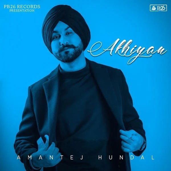 Akhiyan Amantej Hundal mp3 song download, Akhiyan Amantej Hundal full album mp3 song