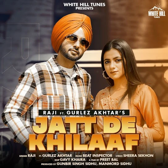 Jatt De Khilaaf Gurlez Akhtar, Raji mp3 song download, Jatt De Khilaaf Gurlez Akhtar, Raji full album mp3 song