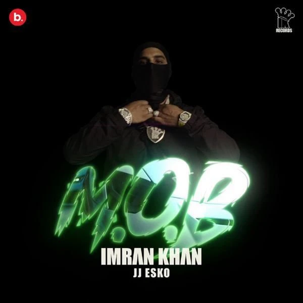 MOB Full Audio Imran Khan mp3 song download, MOB Full Audio Imran Khan full album mp3 song