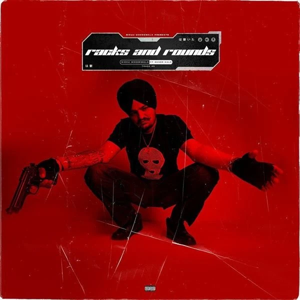 Racks And Rounds Sidhu Moose Wala, Sikander Kahlon mp3 song download, Racks And Rounds Sidhu Moose Wala, Sikander Kahlon full album mp3 song