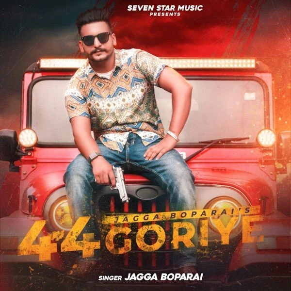 44 Goriye Jagga Boparai mp3 song download, 44 Goriye Jagga Boparai full album mp3 song