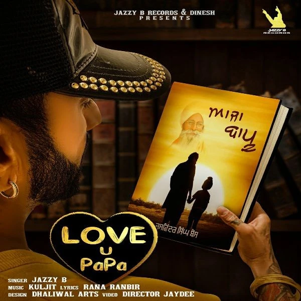 Aaja Bapu - Love U Papa Jazzy B mp3 song download, Aaja Bapu - Love U Papa Jazzy B full album mp3 song