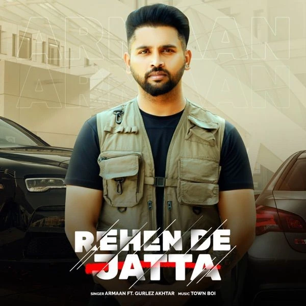 Rehen De Jatta Gurlej Akhtar, Armaan mp3 song download, Rehen De Jatta Gurlej Akhtar, Armaan full album mp3 song