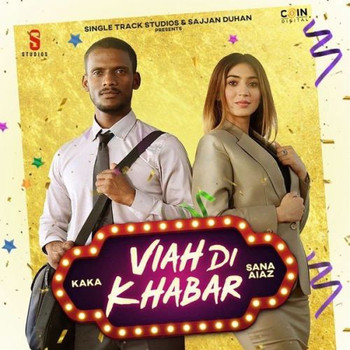 Viah Di Khabar Kaka, Sana Aiaz mp3 song download, Viah Di Khabar Kaka, Sana Aiaz full album mp3 song