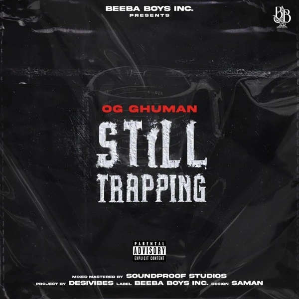 Asla OG Ghuman mp3 song download, Still Trapping OG Ghuman full album mp3 song