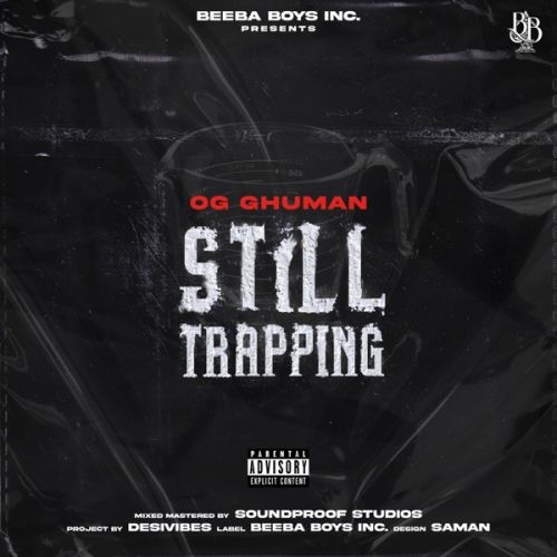 Still Trapping OG Ghuman mp3 song download, Still Trapping OG Ghuman full album mp3 song