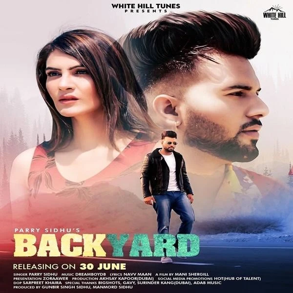 Backyard Parry Sidhu mp3 song download, Backyard Parry Sidhu full album mp3 song