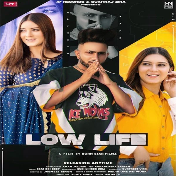 Low Life Aman Jaluria mp3 song download, Low Life Aman Jaluria full album mp3 song