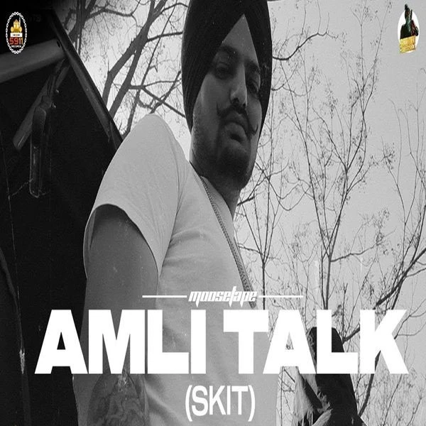 Amli Talk (Skit) Sidhu Moose Wala mp3 song download, Amli Talk (Skit) Sidhu Moose Wala full album mp3 song