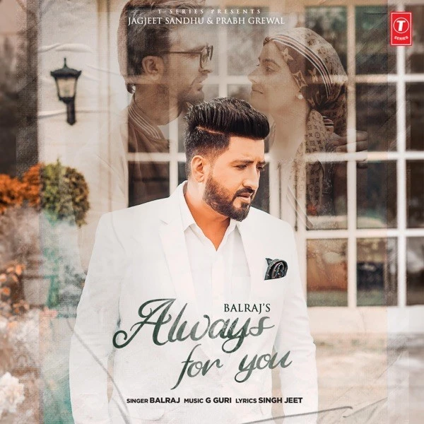 Always For You Balraj mp3 song download, Always For You Balraj full album mp3 song