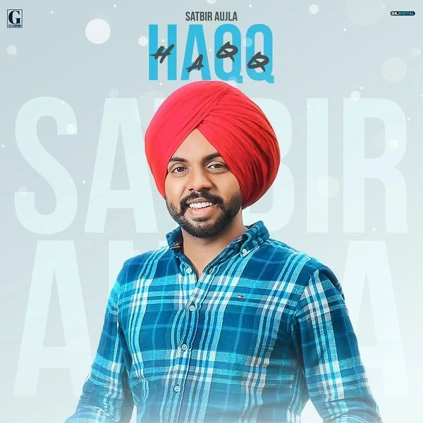Haqq Satbir Aujla mp3 song download, Haqq Satbir Aujla full album mp3 song