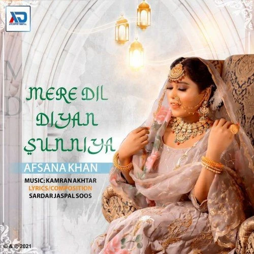 Mere Dil Diyan Sunniya Afsana Khan mp3 song download, Mere Dil Diyan Sunniya Afsana Khan full album mp3 song