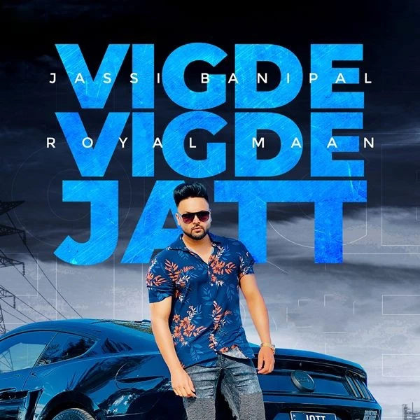 Vigde Vigde Jatt Jassi Banipal mp3 song download, Vigde Vigde Jatt Jassi Banipal full album mp3 song