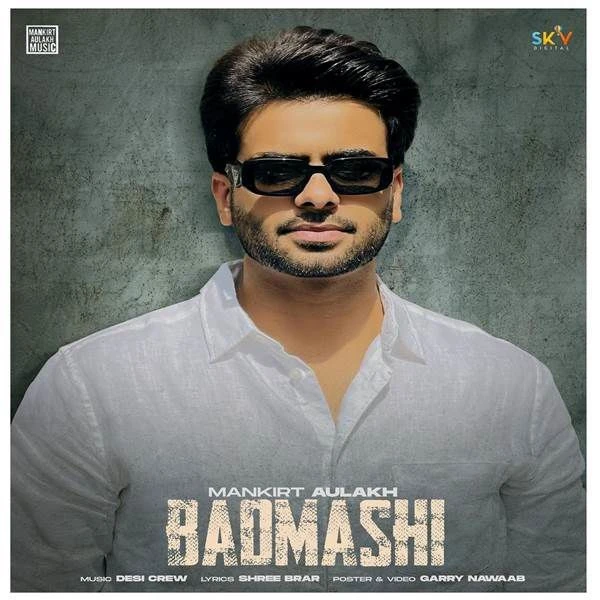 Badmashi (Original) Gurlez Akhtar, Mankirt Aulakh mp3 song download, Badmashi (Original) Gurlez Akhtar, Mankirt Aulakh full album mp3 song