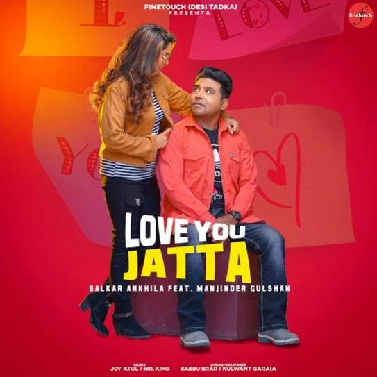 Trale Naal Viahya Balkar Ankhila, Manjinder Gulshan mp3 song download, Love You Jatta Balkar Ankhila, Manjinder Gulshan full album mp3 song