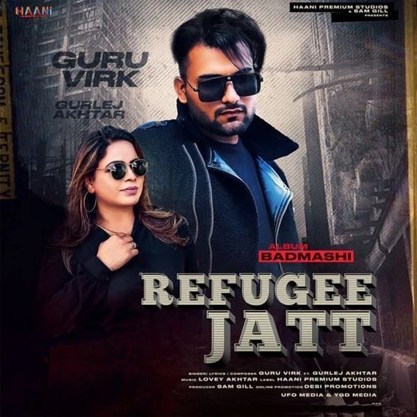 Refugee Jatt Gurlez Akhtar, Guru Virk mp3 song download, Refugee Jatt Gurlez Akhtar, Guru Virk full album mp3 song