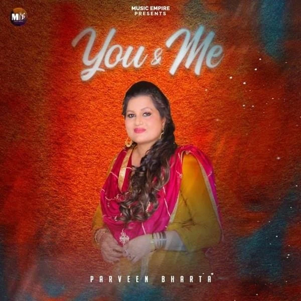 You Me Parveen Bharta mp3 song download, You Me Parveen Bharta full album mp3 song