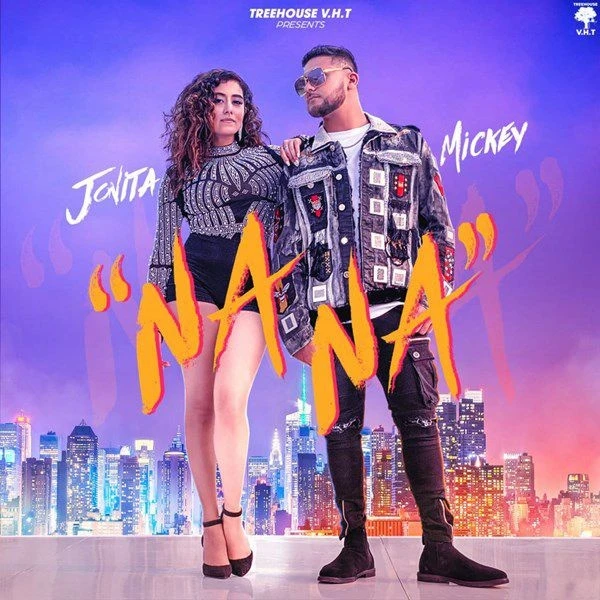 NA NA Mickey Singh, Jonita Gandhi mp3 song download, NA NA Mickey Singh, Jonita Gandhi full album mp3 song