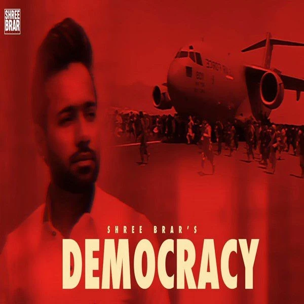 Democracy Shree Brar mp3 song download, Democracy Shree Brar full album mp3 song
