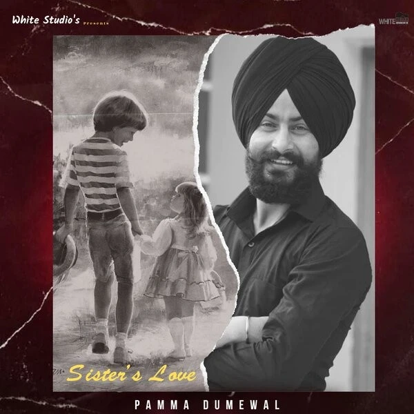 Sisters Love Pamma Dumewal mp3 song download, Sisters Love Pamma Dumewal full album mp3 song