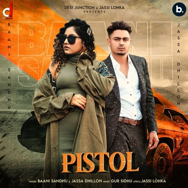 Pistol Baani Sandhu, Jassa Dhillon mp3 song download, Pistol Baani Sandhu, Jassa Dhillon full album mp3 song