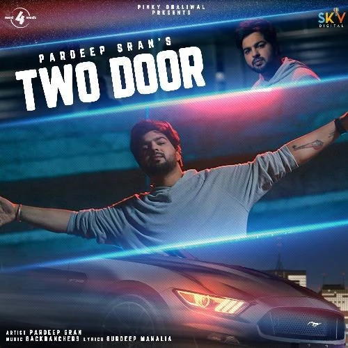 Two Door Pardeep Sran mp3 song download, Two Door Pardeep Sran full album mp3 song